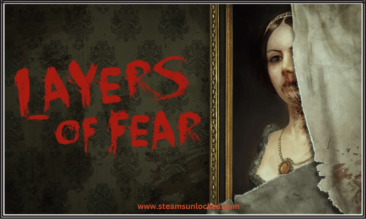 Layers Of Fear Free Download