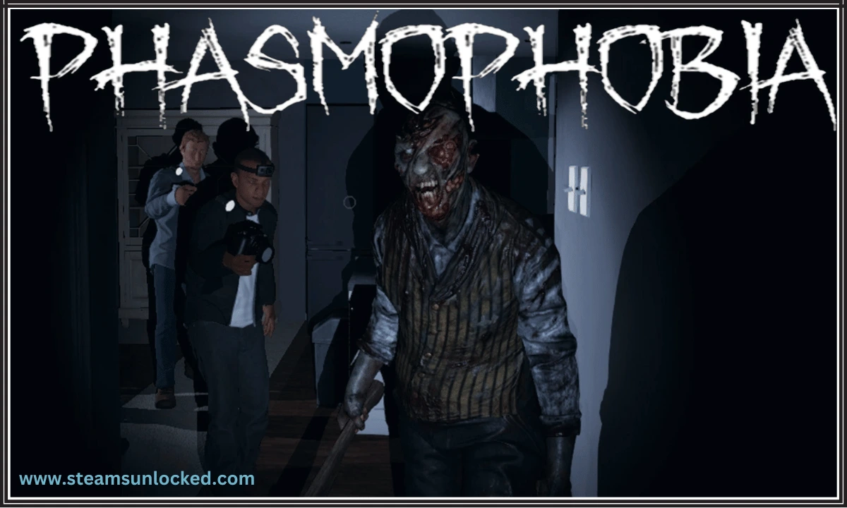 Phasmophobia Crack