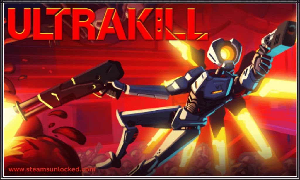 Ultrakill Free Download ️ » STEAMUNLOCKED