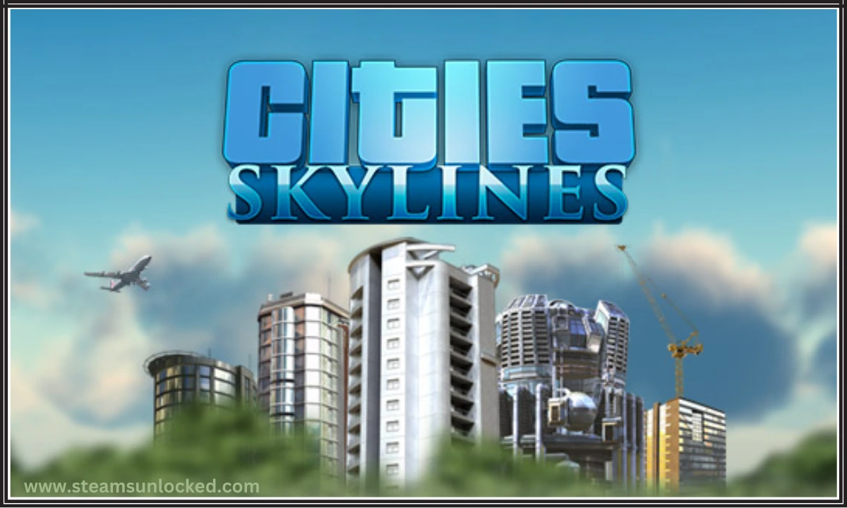 Cities Skylines Crack