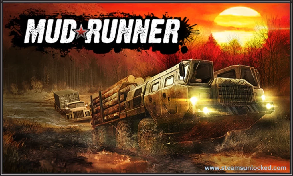 Mudrunner Steamunlocked
