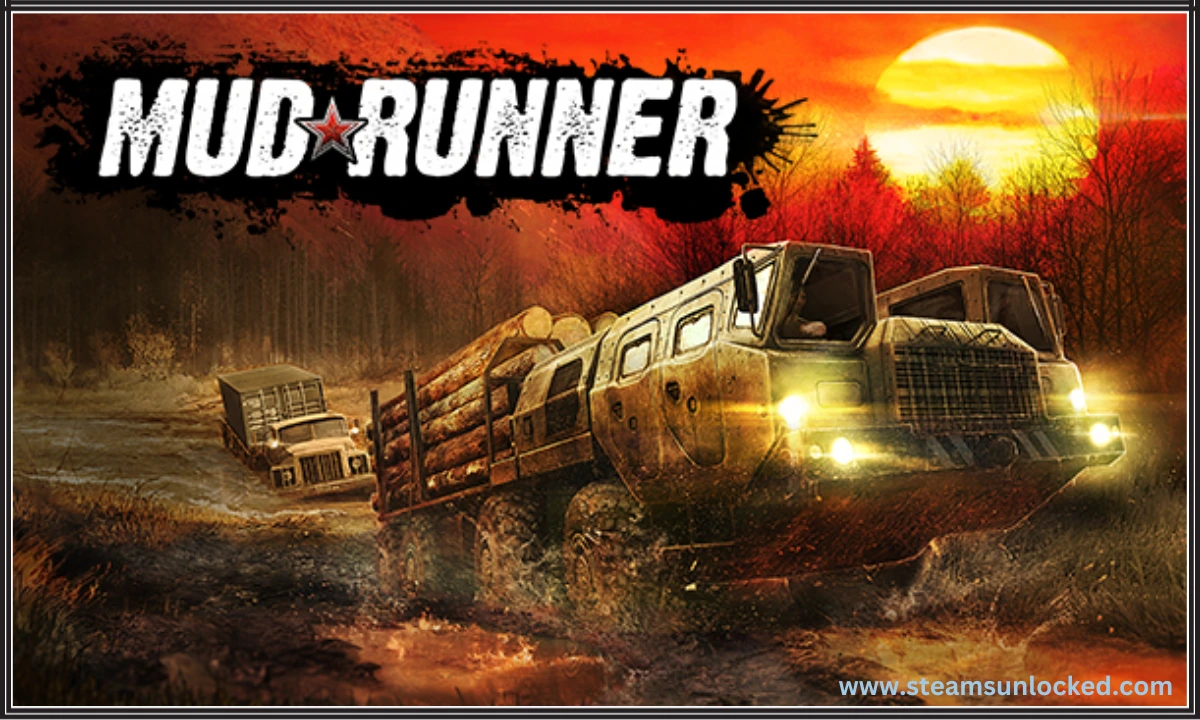 Mudrunner Steamunlocked