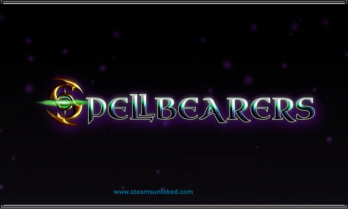 Spellbearers Free Downoad