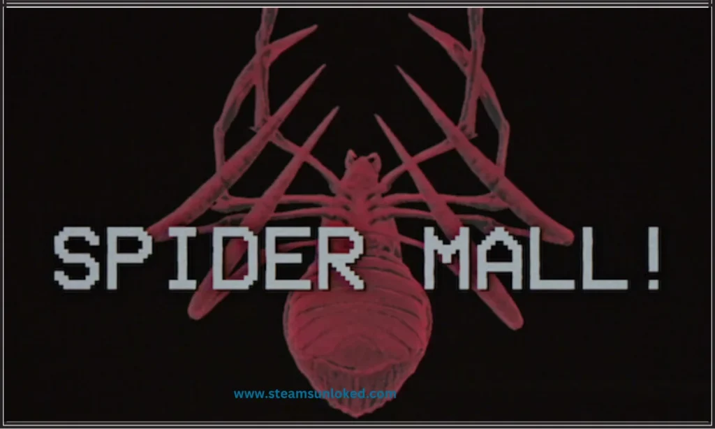 SPIDER MALL ! Free Download