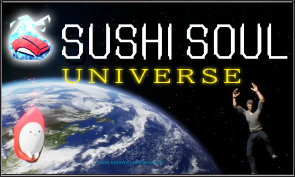 SUSHI SOUL UNIVERSE Free Download