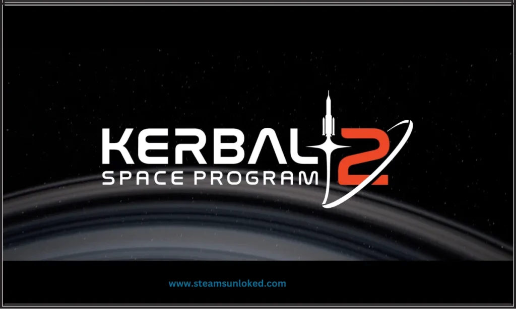 Kerbal Space Program 2 steamunlocked