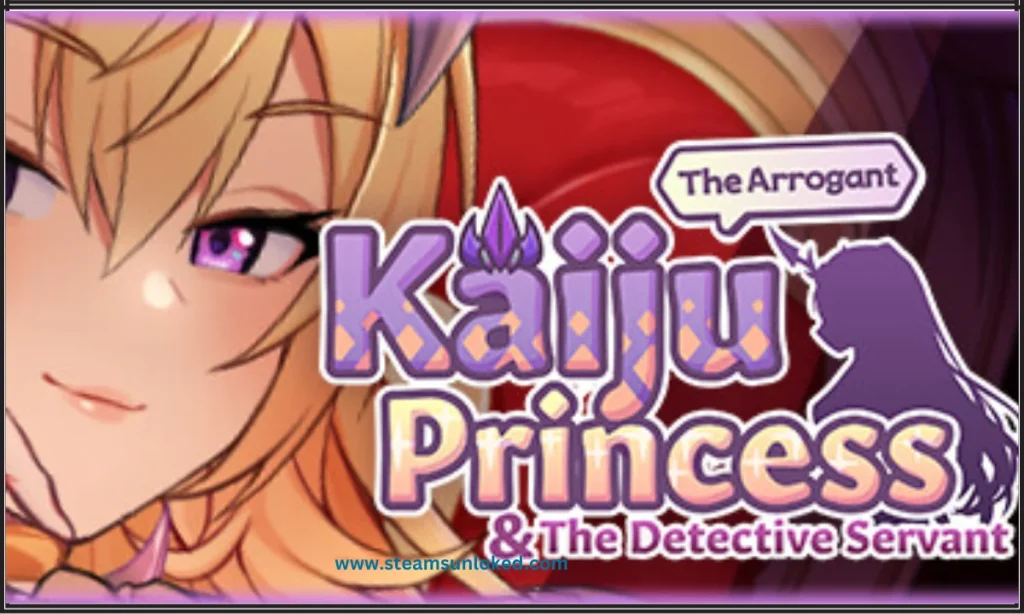 The Arrogant Kaiju Princess and The Detective Servant Free Download