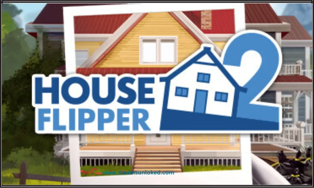 House Flipper 2 steamunlocked