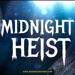 Midnight Heist Download