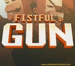 A Fistful Of Gun Steamunlocked