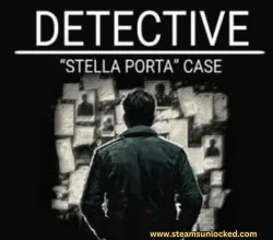 DETECTIVE – Stella Porta case Steamunlocked