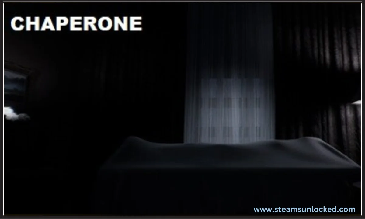 Chaperone download