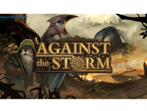 Against the Storm steamunlocked