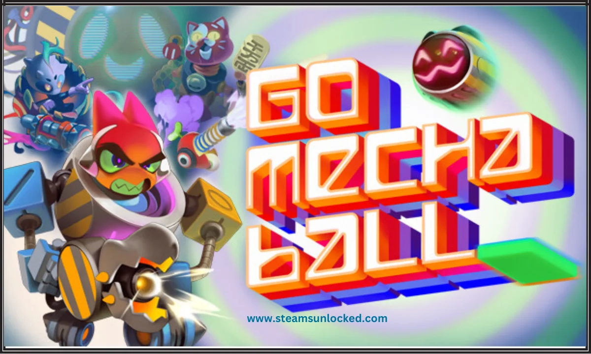 Go Mecha Ball Free Download