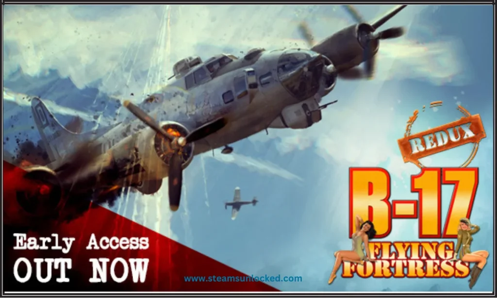 B-17 Flying Fortress : The Mighty 8th Redux Free Download