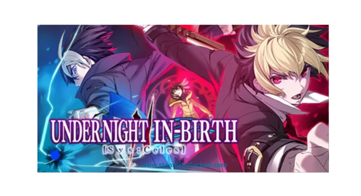 UNDER NIGHT IN-BIRTH II Sys:Celes steamunlocked