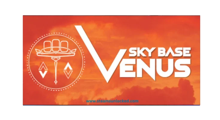 Sky Base Venus steamunlocked