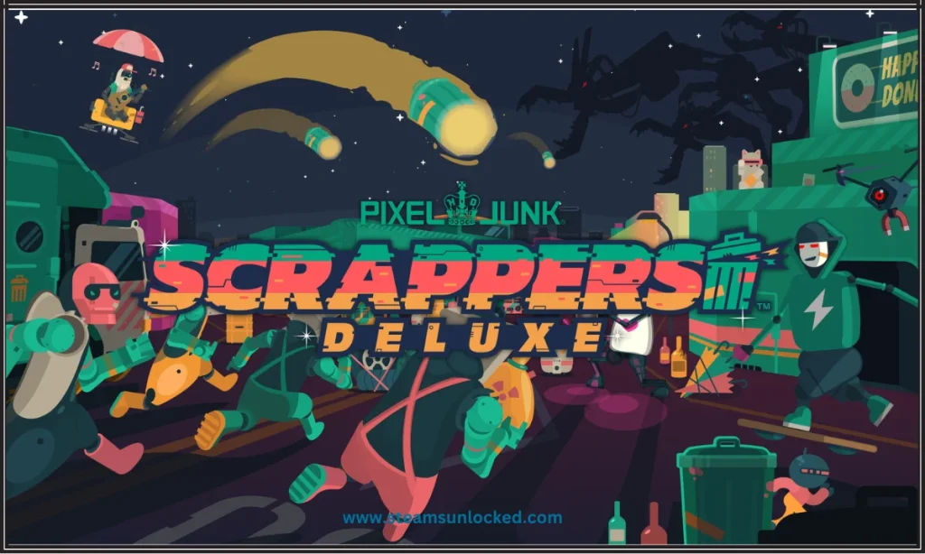 PixelJunk Scrappers Deluxe Free Download