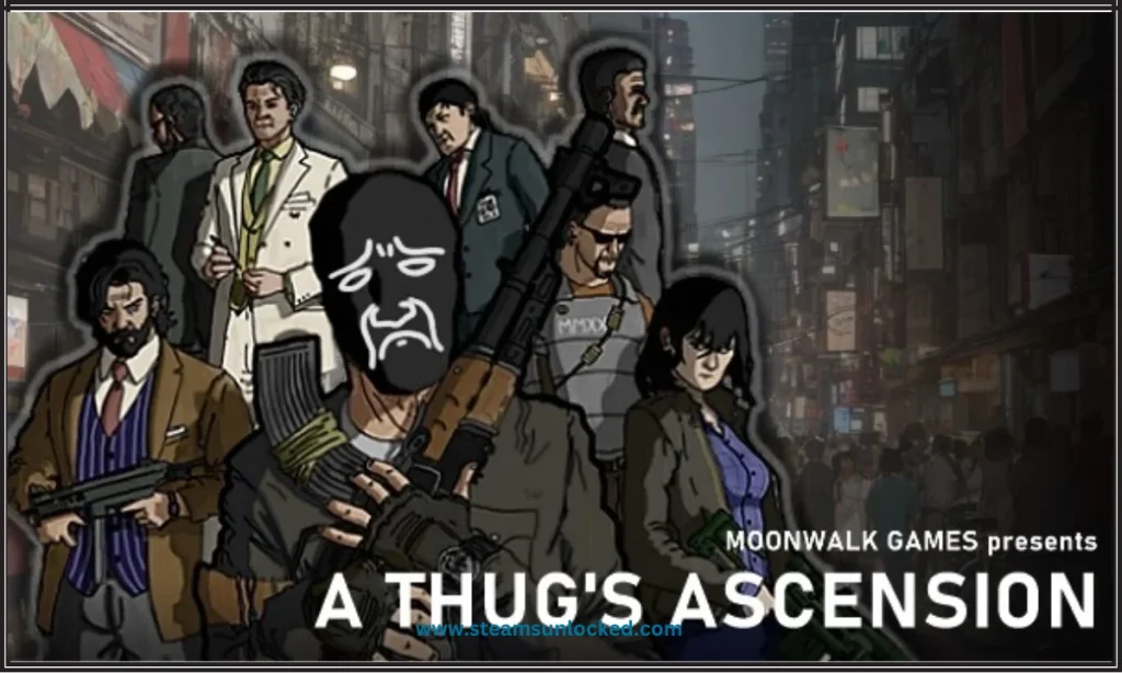 A Thug’s Ascension Free Download
