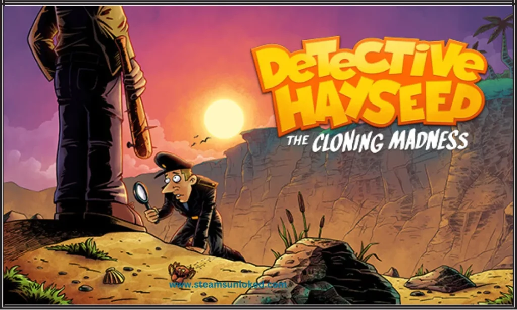 Detective Hayseed – The Cloning Madness Free Download