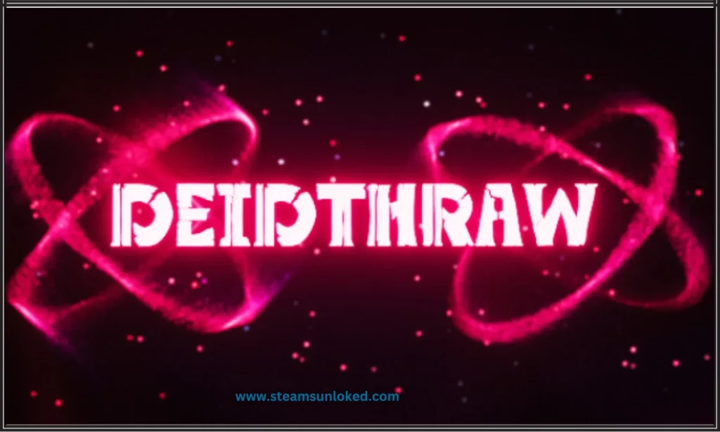 Deidthraw Download