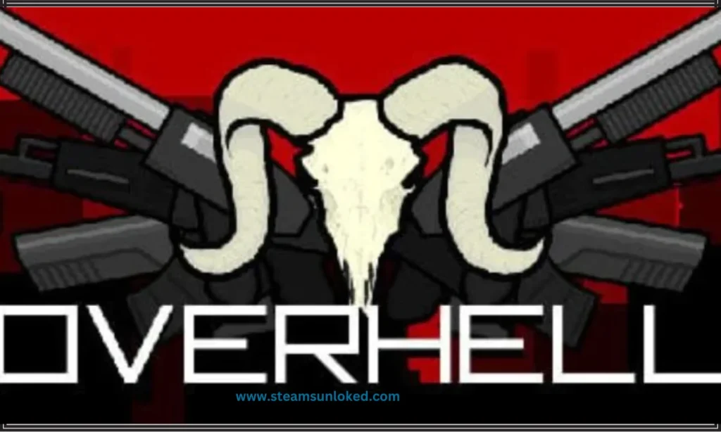 Overhell Free Download