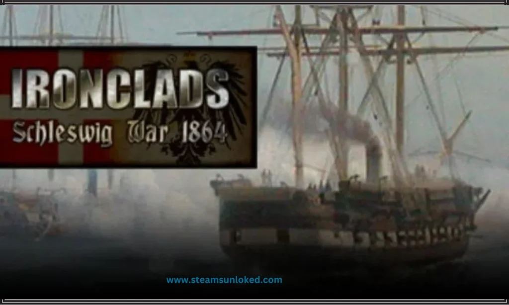 Ironclads: Schleswig War 1864 Free Download