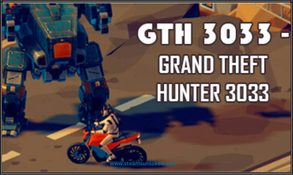 GTH 3033 - Grand Theft Hunter 3033 Free Download