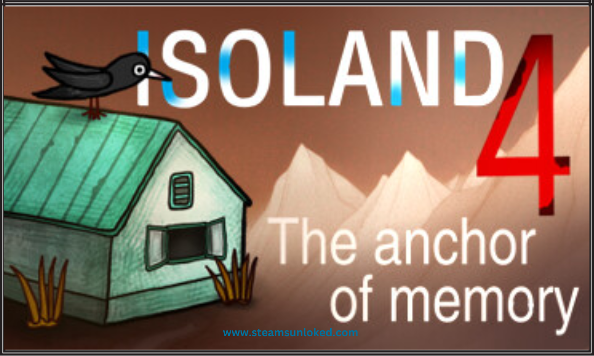 ISOLAND4: The Anchor of Memory Free Download