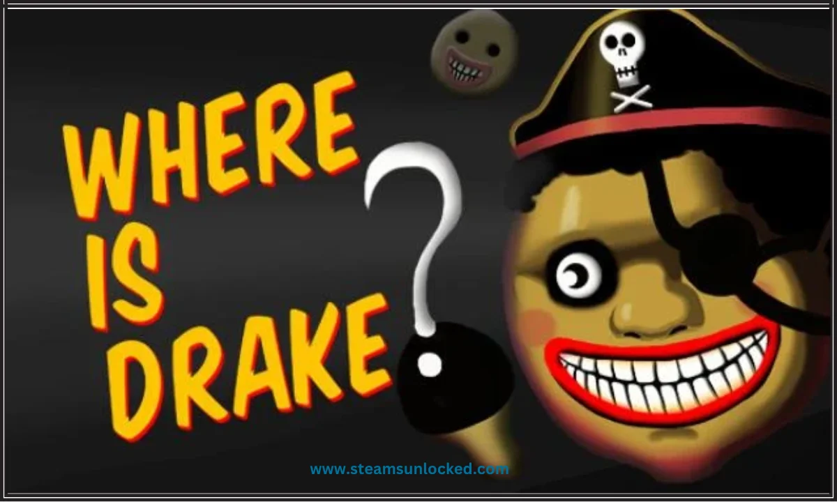Where is Drake? Free Download