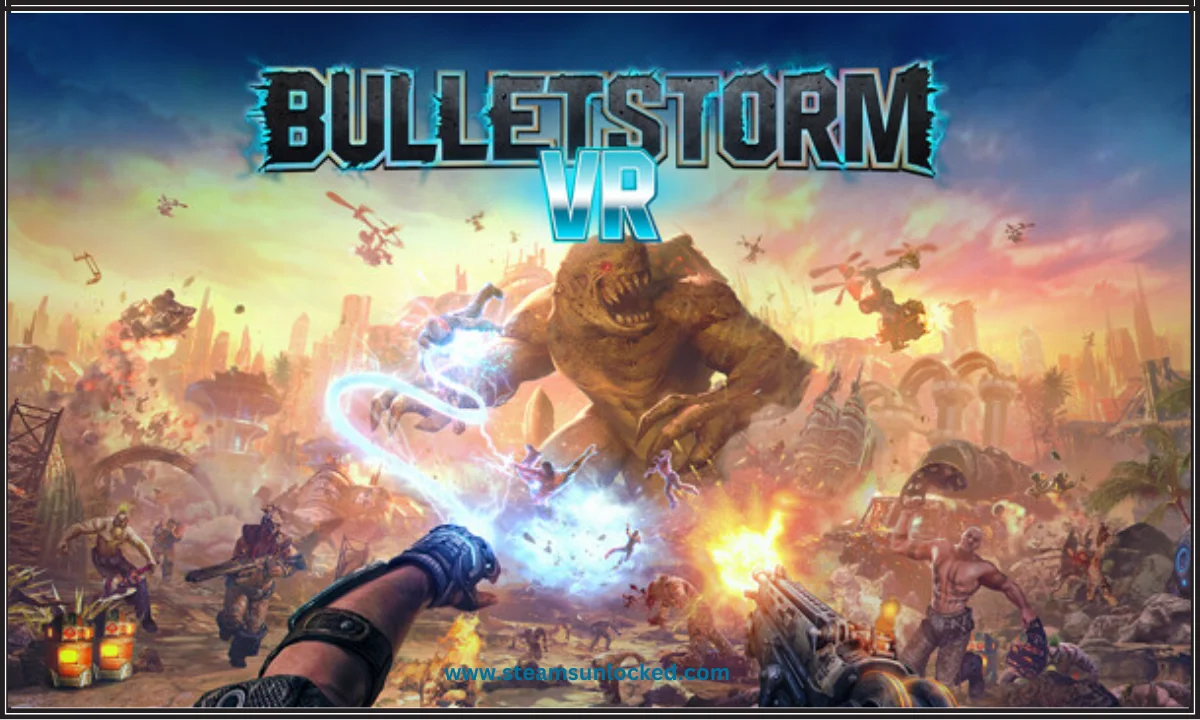 Bulletstorm VR Free Download