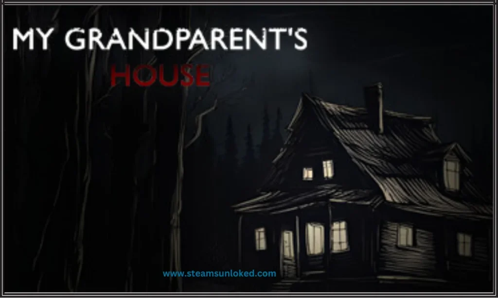 My Grandparent’s House Free Download