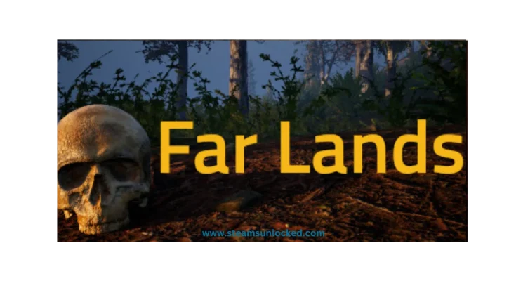 Far Lands steamunlocked