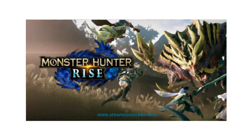 MONSTER HUNTER RISE steamunlocked