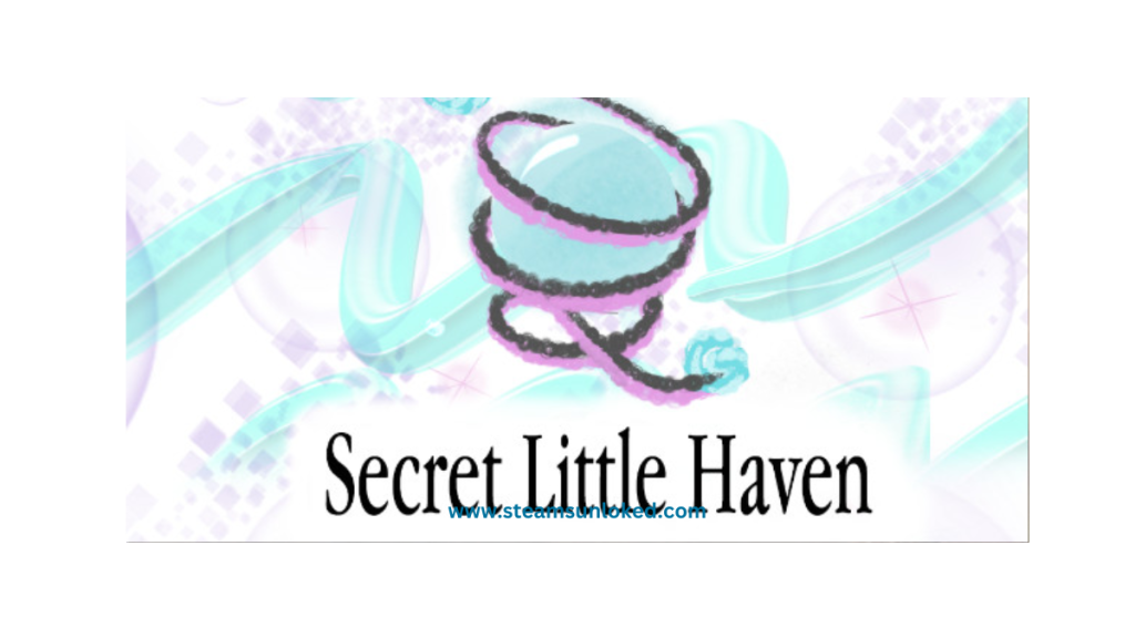 Secret Little Haven steamunlocked