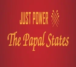 Just Power: The Papal States Steamunlocked