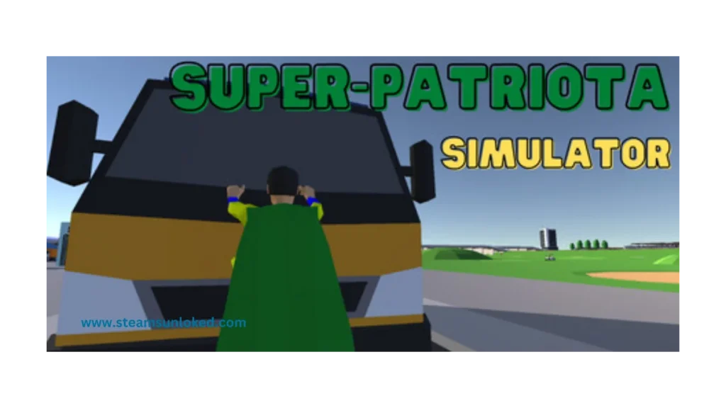 Super-Patriota Simulator Free Download