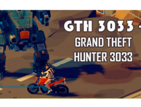 GTH 3033 - Grand Theft Hunter 3033 steamunhlocked