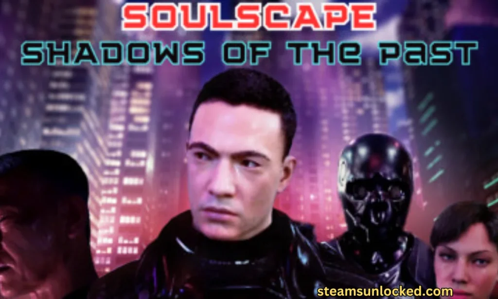 Soulscape Shadows of The Past Free Download