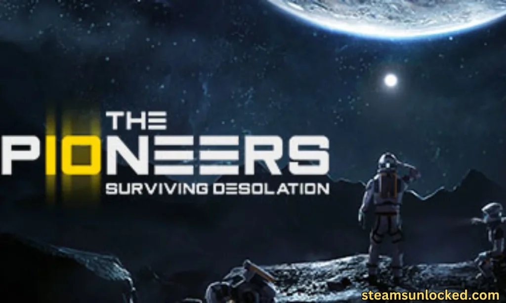 The Pioneers Surviving Desolation Free Download