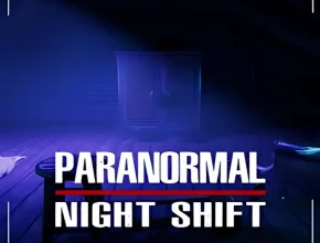 Paranormal Night Shift steamunlocked
