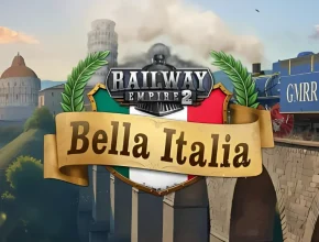 RAILWAY EMPIRE 2 - BELLA ITALIA steamunlocked