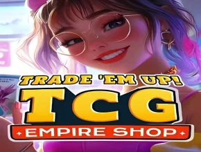 Trade 'Em Up! TCG Empire Shop steamunlocked